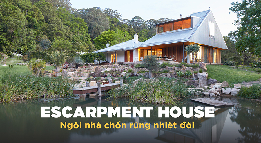 Escarpment House – Mái ấm thấm nhuần hơi thở tình thương