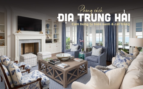Phong cách Địa Trung Hải là gì? Đặc trưng trong thiết kế nội thất, kiến trúc