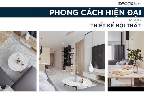 Phong cách hiện đại là gì? 9 Đặc điểm của thiết kế nội thất hiện đại