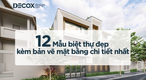 [Tổng hợp] 12 Bản vẽ mặt bằng biệt thự 1 tầng, 2 tầng, 3...